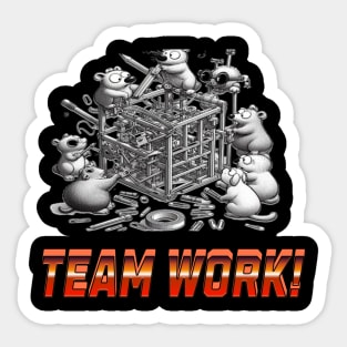 Team work Sticker